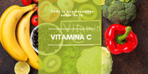 Lee más sobre el artículo Todo lo que debes saber sobre la vitamina C
